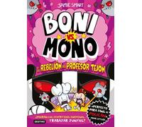 Boni vs. Mono 5. Boni vs. Mono y la rebelión del Profesor Tejón