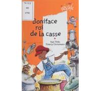 Boniface : Roi De La Casse (ebook)