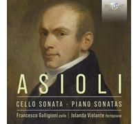 Asioli: Cello Sonata, Piano Sonatas
