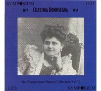 Boninsegna - The Symposium Opera Collection, Vol 13 by Celestina Boninsegna