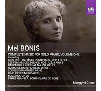 Bonis, Mel : Intégrale de l’oeuvre pour piano solo - Vol.1