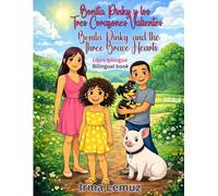 Bonita, Pinky y los Tres Corazones Valientes /Bonita, Pinky, and the Three Brave Hearts: Libro bilingüe - Bilingual book