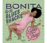 Bonita & The Blues Shacks Sweet Thing (Vinyl)