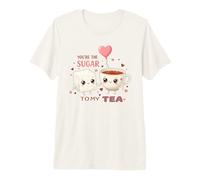 Bonito diseño de Amor de You'Re The Sugar To My Tea Camiseta Premium