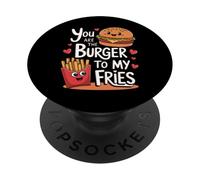 Bonito diseño de Comida de You Are The Burger To My Fries PopSockets PopGrip Adhesivo