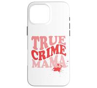 Bonito diseño de mamá de Crimen Verdadero para Madres Amantes de asesinatos misteriosos Carcasa para iPhone 16 Pro MAX