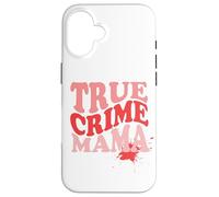 Bonito diseño de mamá de Crimen Verdadero para Madres Amantes de asesinatos misteriosos Carcasa para iPhone 16