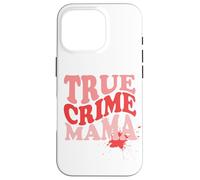Bonito diseño de mamá de Crimen Verdadero para Madres Amantes de asesinatos misteriosos Carcasa para iPhone 16 Pro