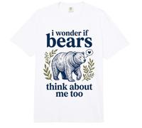 Bonito gráfico de Oso con Texto en inglés I Wonder If Bears Think About Me Too Comfort Colors Adult Heavyweight T-Shirt