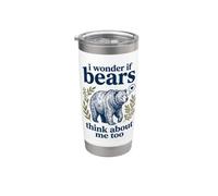Bonito gráfico de oso con texto en inglés "I Wonder If Bears Think About Me Too Vaso térmico de acero inoxidable de doble pared