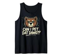 Bonito Oso, ¿Puedo acariciar a DAT Dawg, una Aventura en una fogata? Camiseta sin Mangas