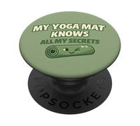 Bonito Regalo Divertido para yoguis con Texto en inglés My Yoga Mat Knows All My Secrets PopSockets PopGrip Adhesivo