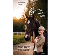 Bonito und ich: Mein Leben mit Bonito