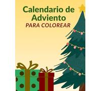 Bonitos dibujos para colorear: Calendario de Adviento para toda la familia. Lindos dibujos de Navidad para colorear (Bellos libros para colorear)