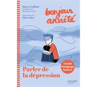 Bonjour Anxiété - Parler de la dépression