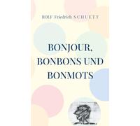 Bonjour, Bonbons und Bonmots: Grenzen liegen auf beiden Seiten zugleich