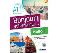 Bonjour et bienvenue A1.1 - pour anglophones - Livre-cahier + CD