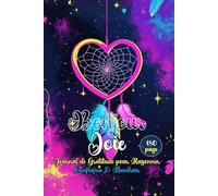 Bonjour Joie - Journal de Gratitude pour Rayonner Confiance & Bonheur en 5 Minutes par Jour