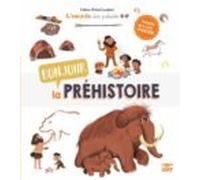 Bonjour La Préhistoire