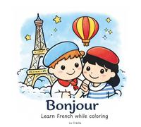 Bonjour: Learn French while coloring