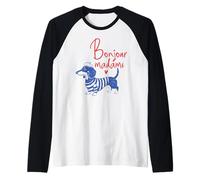 Bonjour Madame Dachshund Perro francés Wiener Doxie Lover Camiseta Manga Raglan
