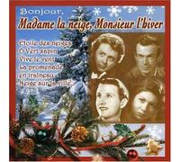 Bonjour Madame La Neige Et Monsieur L'Hiver