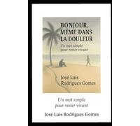 Bonjour même dans la douleur