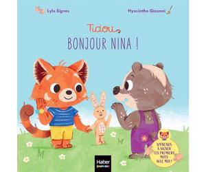 Bonjour Nina !: Apprends à signer tes premiers mots avec moi !