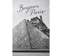 Bonjour Paris - Liniertes Notizbuch: Liniertes Notizbuch mit 120 Seiten