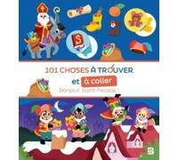 Bonjour, Saint-Nicholas !: 101 choses à trouver et à coller (Saint-Nicolas, 1)