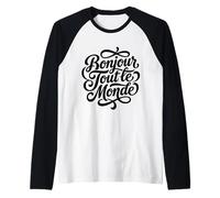 Bonjour Tout le Monde Guión francés Hello World Camiseta Manga Raglan