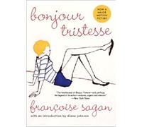 Bonjour Tristesse: A Novel (Harper Perennial Modern Classics)