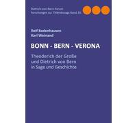 Bonn-Bern-Verona: Theoderich der Große und Dietrich von Bern in Sage und Geschichte: 10