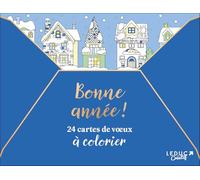 Bonne année !: 24 cartes de voeux à colorier