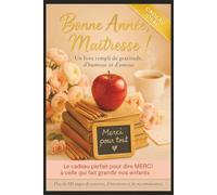 Bonne Année Maîtresse: Le petit livre qui fait sourire le cœur des profs