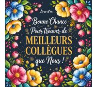 Bonne Chance Pour Trouver De Meilleurs Collègues: Livre D'or Depart Collègue Travail Femme Homme | Cadeau Retraite Collegue Humour | Cadeau Pot De Départ À Personnaliser De Photos Et Messages