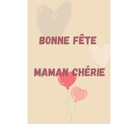 Bonne Fête Maman Chérie