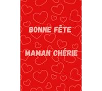 Bonne Fête Maman Chérie