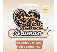 Bonne fête maman: Livre à compléter et colorier par un enfant dès 5 ans pour offrir | Cadeau fête des mères original et personnaliser