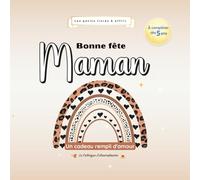 Bonne fête maman: Livre à compléter et colorier par un enfant dès 5 ans pour offrir | Cadeau fête des mères original à personnaliser