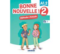 Bonne nouvelle ! 2 - Niv. A1.2 - Livre + didierfle.app