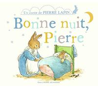 Bonne nuit, Pierre: Un conte de Pierre Lapin