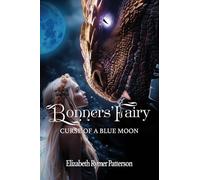 Bonners' Fairy - Curse of a Blue Moon