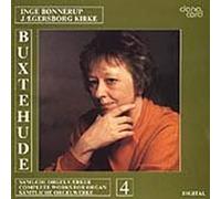 Bonnerup,Inge - Dieterich Buxtehude: Complete Organ Vol. 4