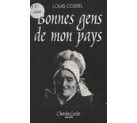 Bonnes Gens De Mon Pays : Contes À Rire Et Nouvelles (ebook)