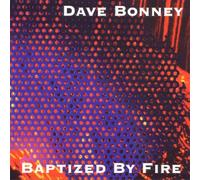 Bonney,Dave Feat.Duncan,Willie - Baptized By Fire