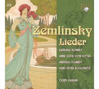 Bonney; Otter; Blochwitz - Zemlinsky Songs
