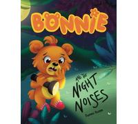 Bonnie and the Night Noises (Everlearn Jungle - Curiosity Series)
