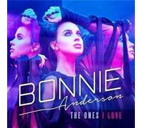 Bonnie Anderson - The Ones I Love