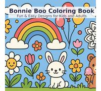 Bonnie Boo Coloring Book - Fun & Easy Designs for Kids & Adults